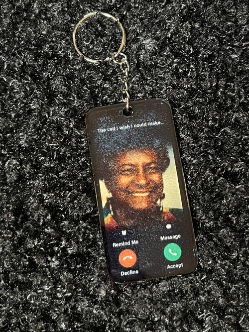 "The Call I Wish I Could Make" Keychain