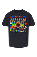 Autism Mom T-Shirt – “I Am an Autism Mom, What’s Your Superpower?” Puzzle Piece &amp; Sunflower Design