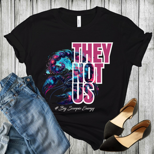 "They Not Us" Zodiac Edition Shirt