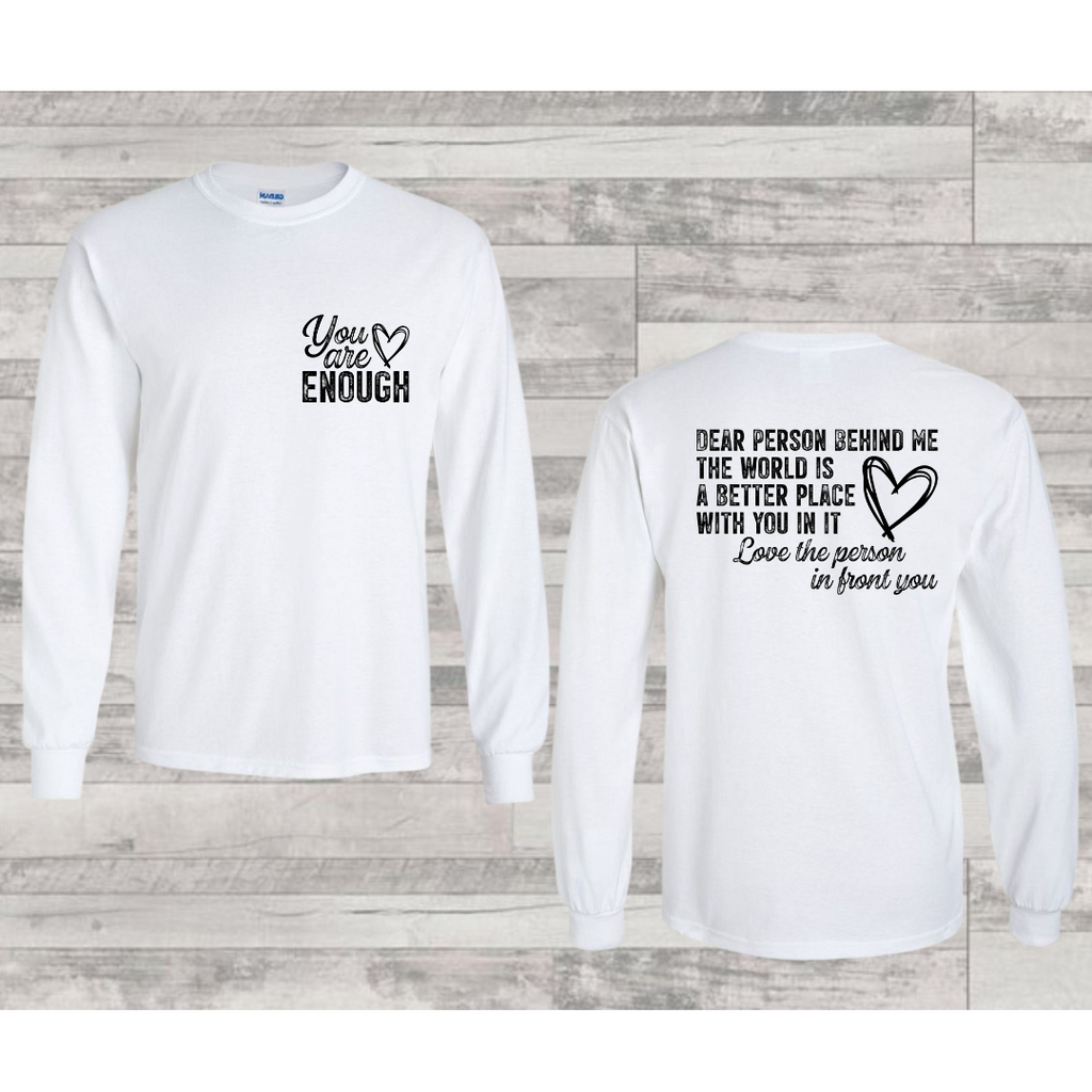 You Are Enough Shirt
