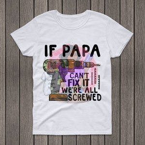 If Papa Can't fix it...