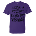 Being a functional adult....shirt